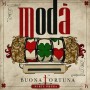 MODA BUONA FORTUNA PARTE PRIMA